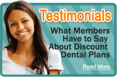 Learn what our members are saying about the advantages of an affordable discount dental plan